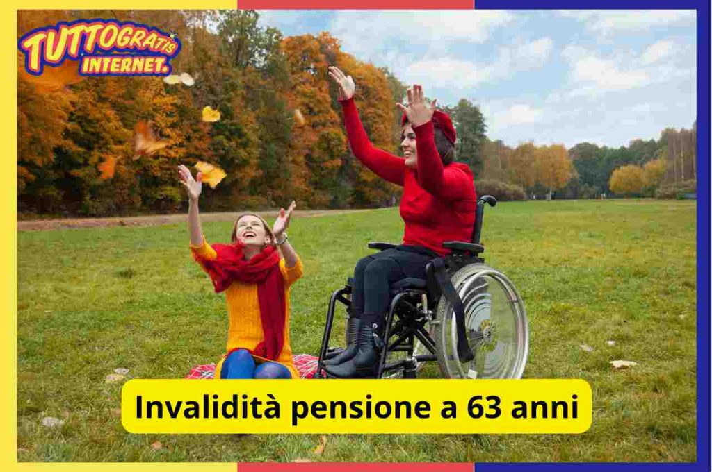 Invalidità pensione a 63 anni