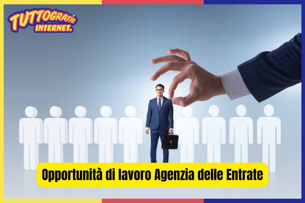 Opportunità di lavoro Agenzia delle Entrate