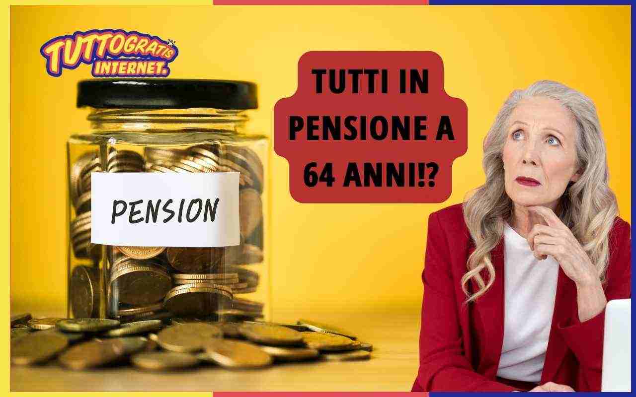 PENSIONE a 64 ANNI