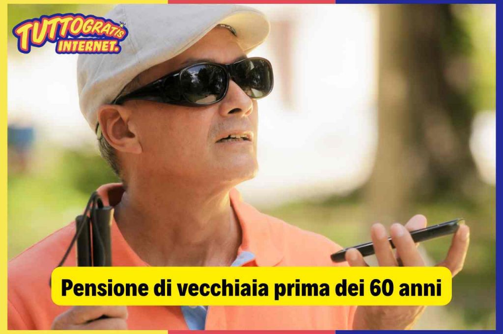 Pensione di vecchiaia prima dei 60 anni