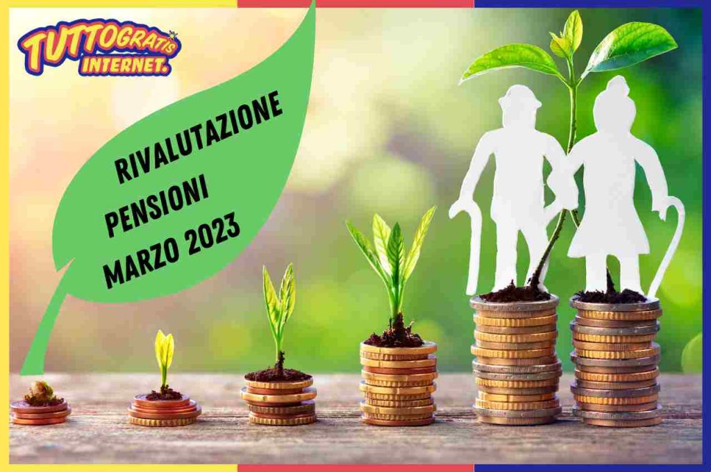 Rivalutazione pensioni marzo 2023