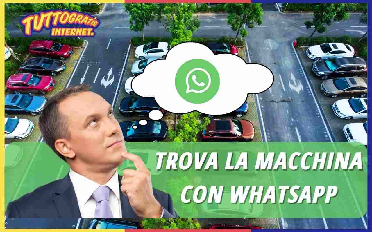 TROVARE LA MACCHIA CON WHATSAPP