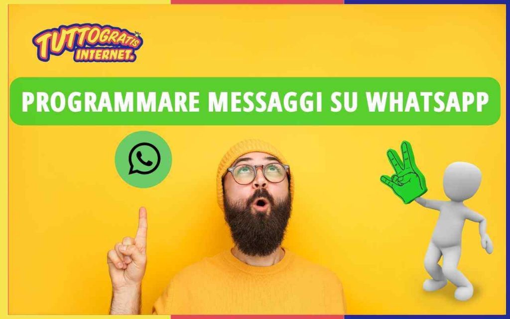 PROGRAMMARE MESSAGGI WHATSAPP