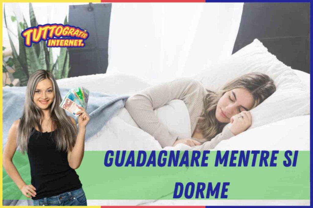 Guadagnare dormendo