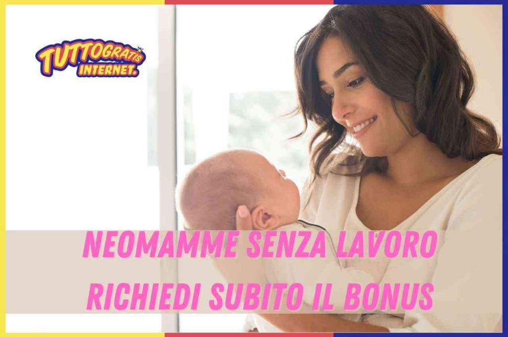 Bonus neomamme senza lavoro