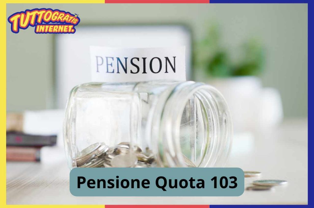 Pensione Quota 103