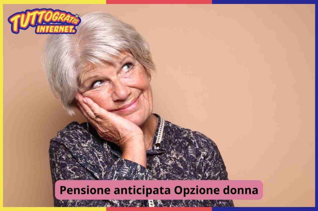 Pensione anticipata Opzione donna