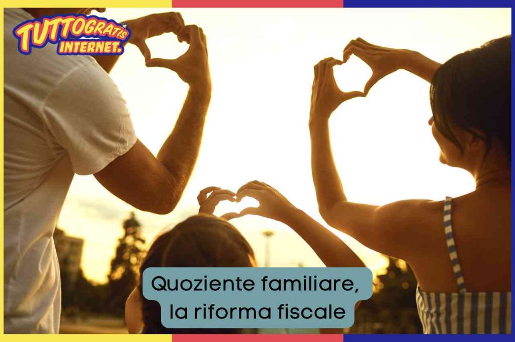 Quoziente familiare, la riforma fiscale