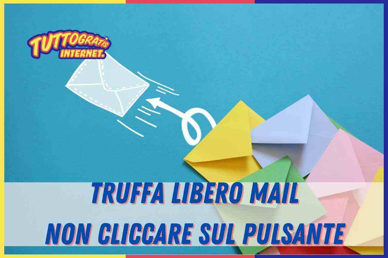 Truffa Libero Mail