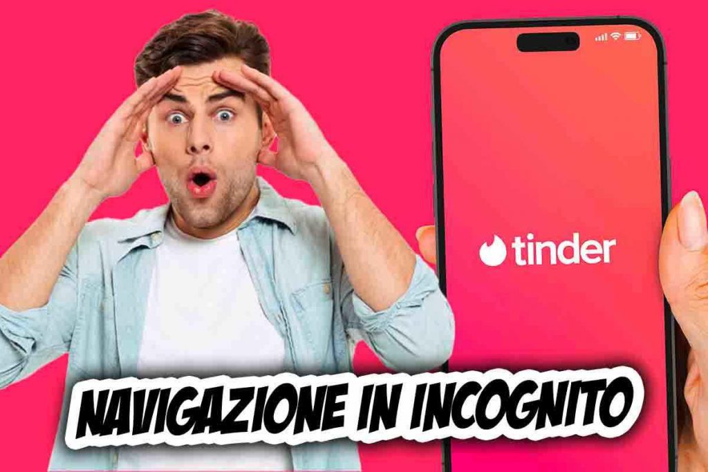 Tinder in incognito