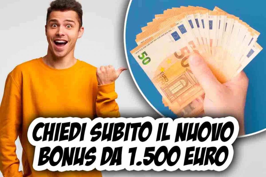 Arriva il bonus di 1500 euro: ecco di cosa si tratta